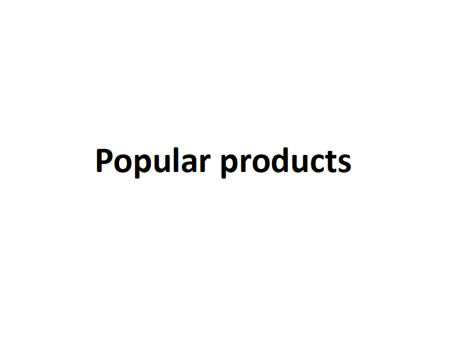 Popular products